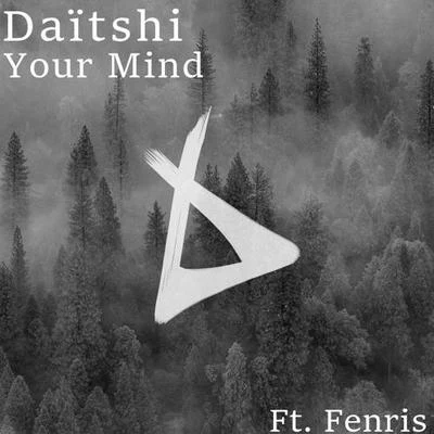 Your Mind 專輯 Daitshi