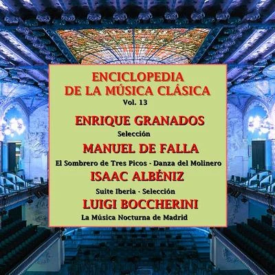 Enciclopedia de la Música Clásica Vol.13 專輯 Enrique Granados/Franz Schubert/Ludovico Einaudi/Nicolas Flagello/Ralph Vaughan Williams