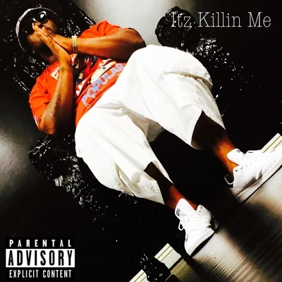 Itz Killin Me - Single 專輯 Magnolia Chop/Sweetz