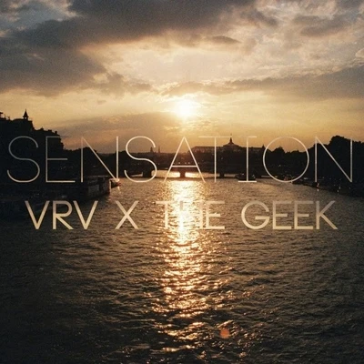 Sensation EP 專輯 Poldoore/The Geek x Vrv