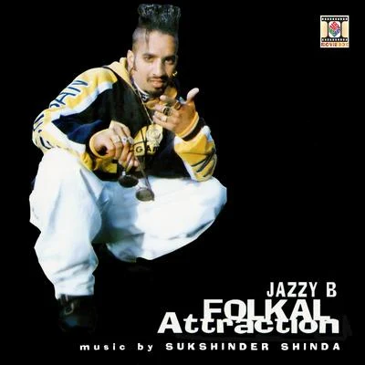 Folkal Attraction 专辑 Jazzy B