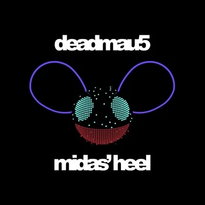 deadmau5 Midas Heel