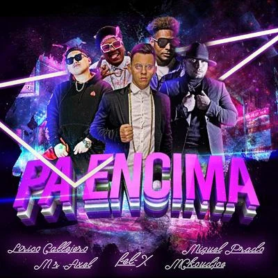 Pa Encima 專輯 Fel-x