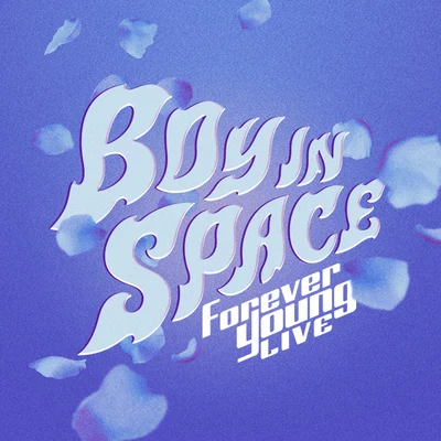 Forever Young (Live) 专辑 Boy In Space/PRETTY YOUNG