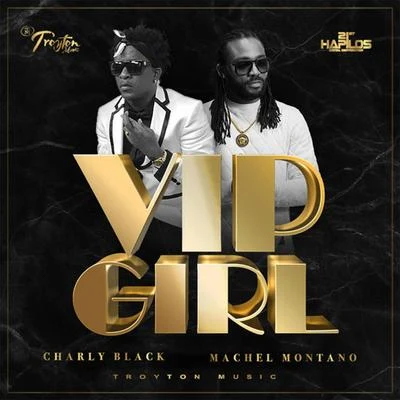 Vip Girl 专辑 Charly Black/808 Delavega