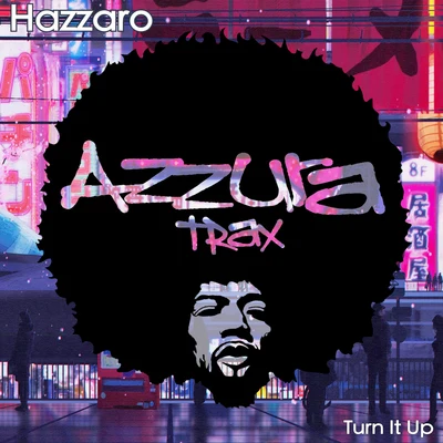 Turn It Up 專輯 Hazzaro/DJ Dan