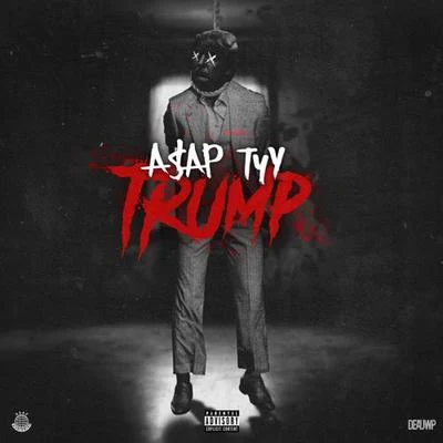 Trump 專輯 A$AP TyY