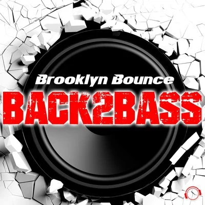 Back2Bass 專輯 John Johnson/Brooklyn Bounce/Kai Tracid/Ratty/Marc Et Claude