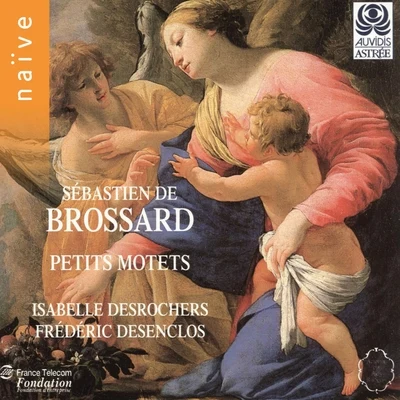 Brossard & Grigny: Petits motets et hymnes (Arr. for Voice and Keyboard) 專輯 Isabelle Desrochers