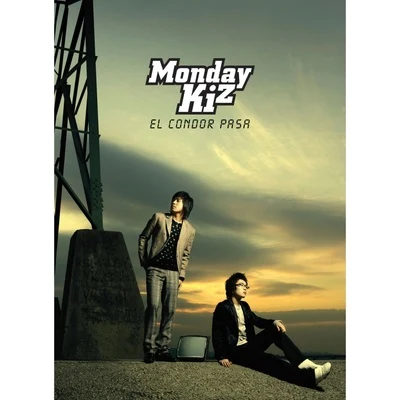 El Condor Pasa 专辑 Monday Kiz