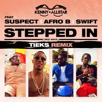 Stepped In ( Back) [TIEKS Remix] 专辑 Kenny Allstar/French The Kid/Mixtape Madness