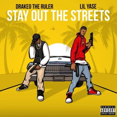 Stay Out The Streets (feat. Drakeo The Ruler) 专辑 Shoreline Mafia/Lil Yase