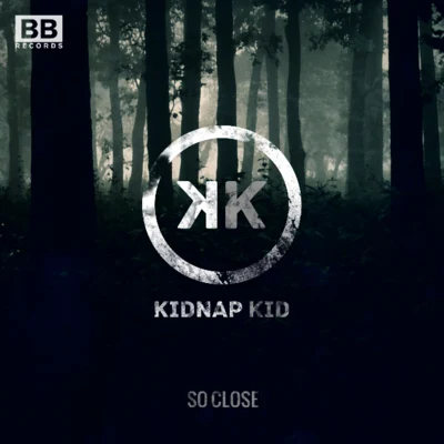 So Close 專輯 Kidnap