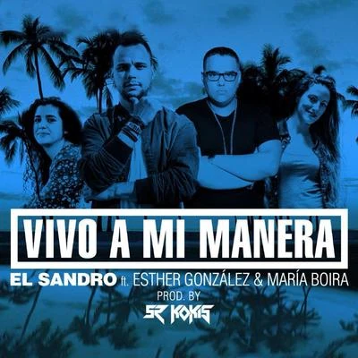 Vivo a Mi Manera 專輯 Ainhoa/El Sandro