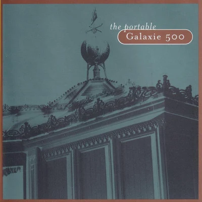 The Portable Galaxie 500 專輯 Galaxie 500