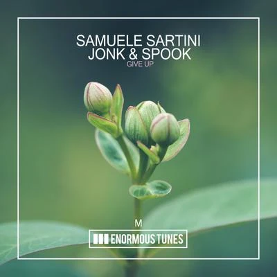 Jonk & SpookSamuele Sartini Give Up