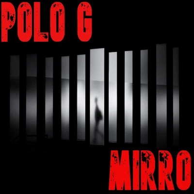 Mirro 专辑 Polo G