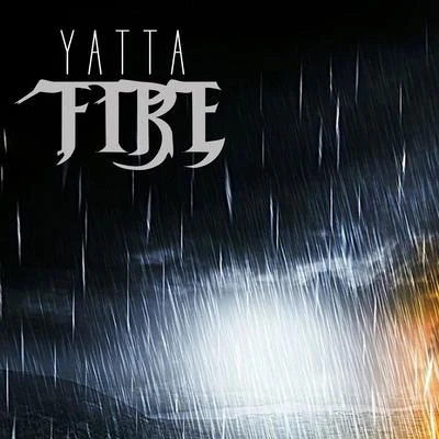 Fire 專輯 Yatta