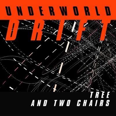 Tree And Two Chairs 專輯 Underworld/Mark Knight/D. Ramirez