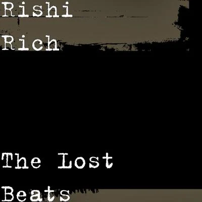 The Lost Beats 专辑 Kiranee/Rishi Rich/H-dhami