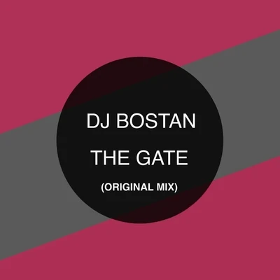 The Gate (Original Mix) 專輯 DJ Bostan