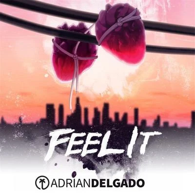 Feel It 专辑 Adrian Delgado