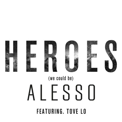 Heroes (We Could Be) 專輯 Tove Lo