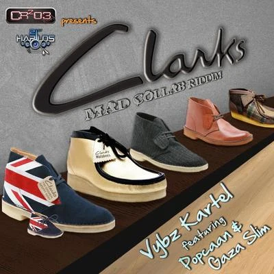 Clarks (Mad Collab Riddim) 專輯 Vybz Kartel