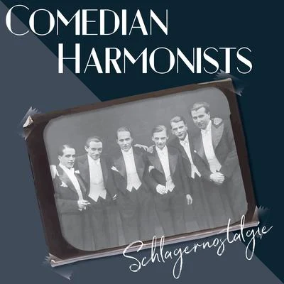 Schlagernostalgie 專輯 Comedian Harmonists