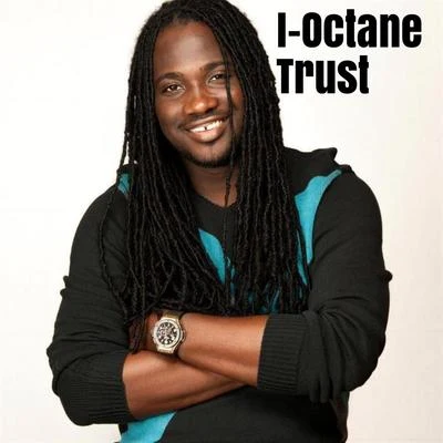 Trust 专辑 I-Octane