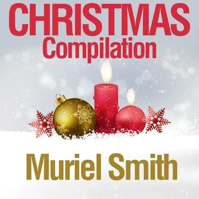 Christmas Compilation 专辑 Muriel Smith