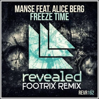 Freeze Time (FootriX Remix) 專輯 FootriX