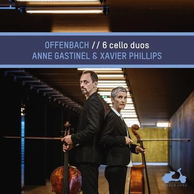 Offenbach: 6 Cello Duos 專輯 Anne Gastinel