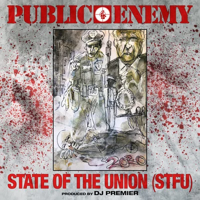 State Of The Union (STFU) (Main) 专辑 Public Enemy