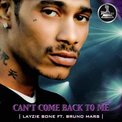 Cant Come Back to Me 專輯 Layzie Bone