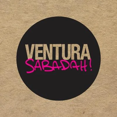 Sabadah! 專輯 Ventura