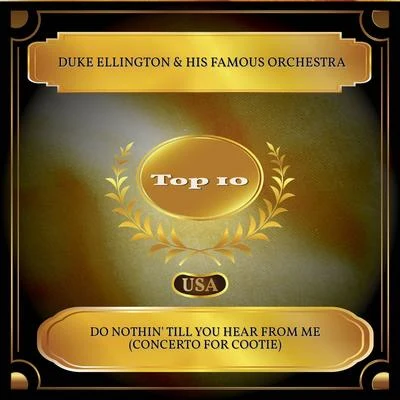 Do Nothin Till You Hear from Me (Concerto for Cootie) (Billboard Hot 100 - No. 06) 專輯 Duke Ellington & His Famous Orchestra