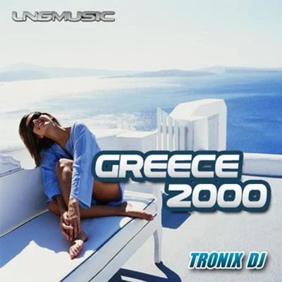 Greece 2000 專輯 Tronix DJ