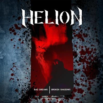 Bad Dreams, Broken Shadows 专辑 Helion/Joe Killington