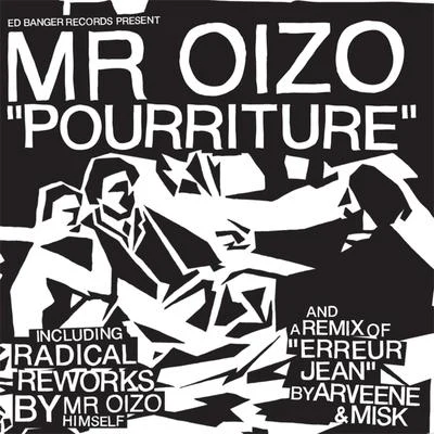 Pourriture 專輯 Mr. Oizo