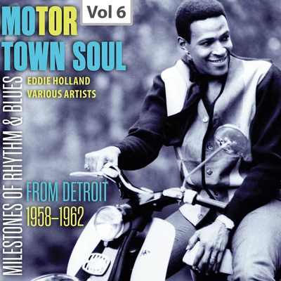 Milestones of Rhythm & Blues: Motor Town Soul, Vol. 6 专辑 The Miracles