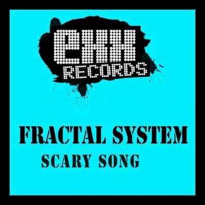 Fractal SystemMarcello V.O.R. Scary Song