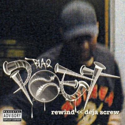 Rewind Deja Screw (Deluxe) 專輯 Blaq Poet