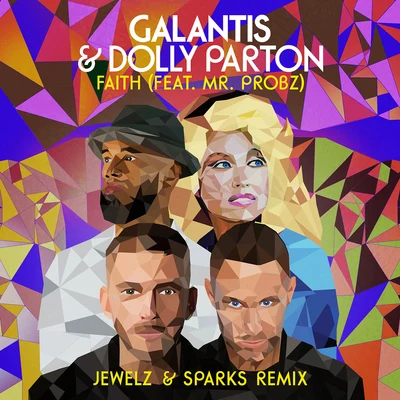 Faith (feat. Mr. Probz) [Jewelz & Sparks Remix] 專輯 Dolly Parton/波特.瓦格納