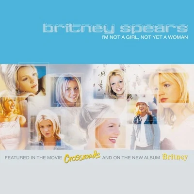 Im Not a Girl, Not Yet a Woman 專輯 Britney Spears