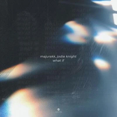 What If 專輯 Nightlapse/Jodie Knight