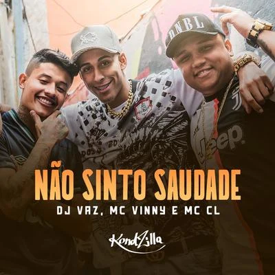 Não Sinto Saudade 专辑 MC CL/Niack/DJ Pernambuco