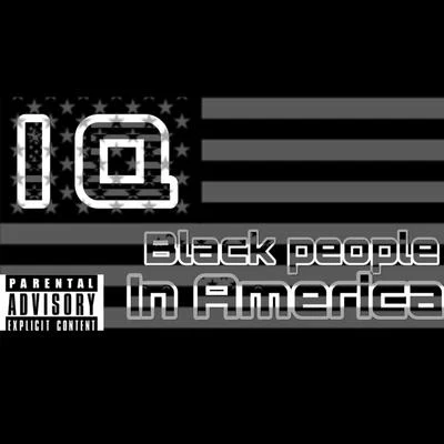 Black People in America 專輯 IQ/Scratch/Mash Up International