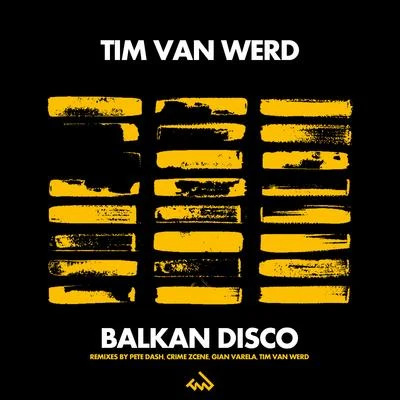 Balkan Disco 专辑 Tim van Werd