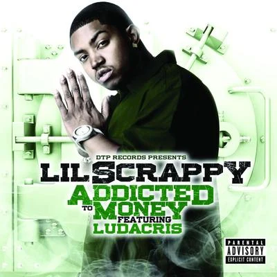 Addicted to Money 专辑 Lil Scrappy/5050 Twin/Crime Mob/Chamillionaire/Paul Wall